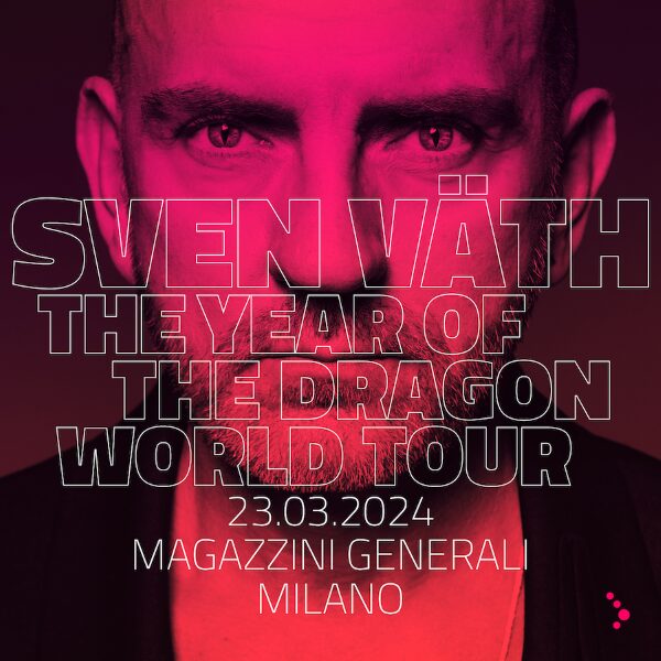 Sven_Vaeth_Worldtour_2024_Pt1_FB_IG_Square_1200px Magazzini Generali: Sven Väth, il pioniere della musica techno