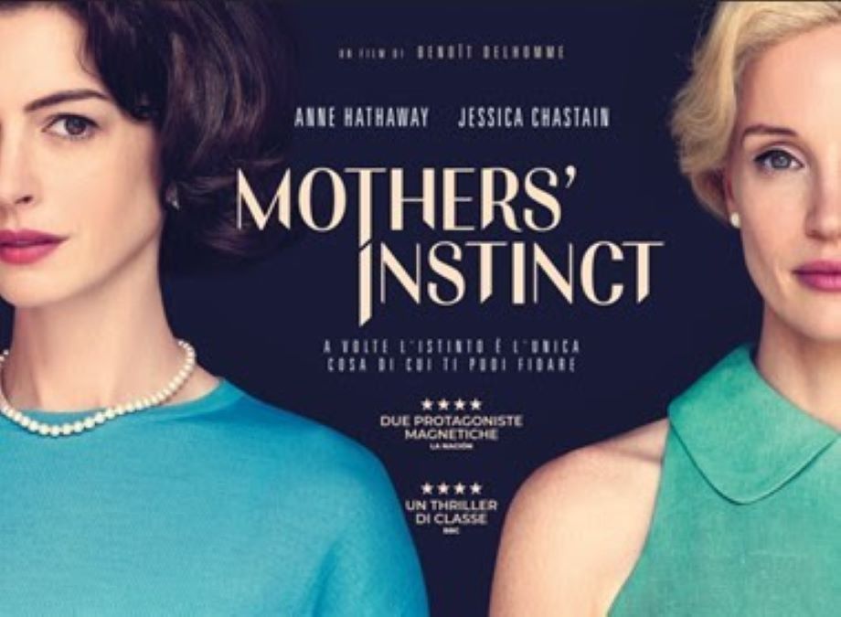other-instincts Mothers' Instinct: con Jessica Chastain e Anne Hathaway