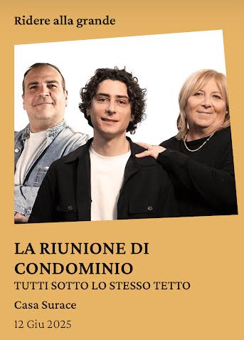 0-34 CASA SURACE LA RIUNIONE DI CONDOMINIO Tutti sotto lo stesso tetto Milano Teatro Manzoni 12 giugno 2025