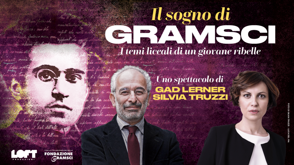 1-1 Gad Lerner e Silvia Truzzi IL SOGNO DI GRAMSCI. I temi liceali di un giovane ribelle12 maggio 2025 0re 20.30