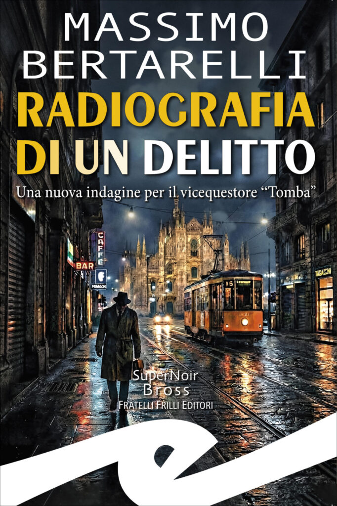 RadiografiaCover-2-682x1024 Massimo Bertarelli Radiografia di un delitto