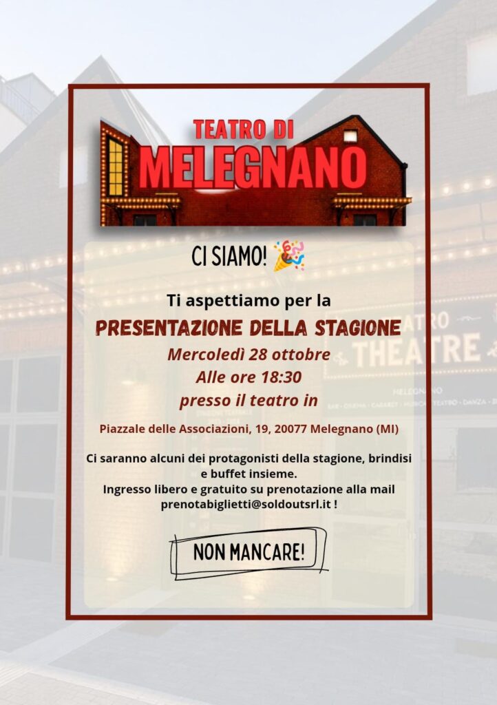 WhatsApp-Image-2026-10-08-at-10.57.05-722x1024 Il Teatro di Melegnano si prepara a rialzare il sipario: mercoledì 28 ottobre la presentazione ufficiale della nuova Stagione Teatrale firmata da Maurizio Colombi